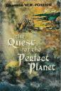 Quest for the Perfect Planet